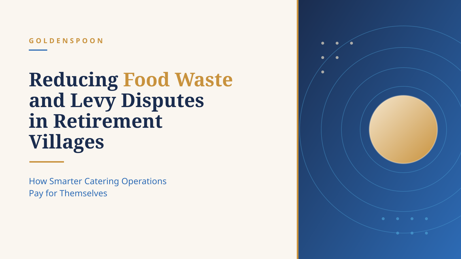 Reducing Food Waste and Levy Disputes in Retirement Villages: How Smarter Catering Operations Pay for Themselves